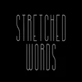 Stretched Words