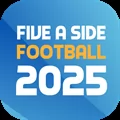 Five A Side Football 2025