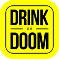 Drink Or Doom