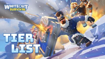Whiteout Survival Tier List for the Best Heroes (2025)