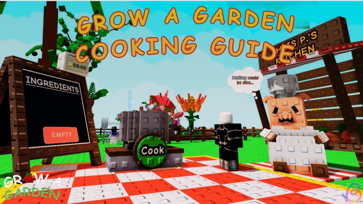 How to Make All Cooking Recipes in Grow a Garden (Updated)