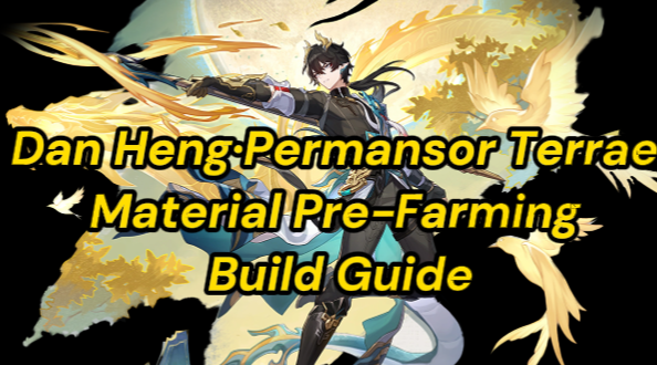 Dan Heng Permansor Terrae Materials: Ascension, Trace & Light Cone