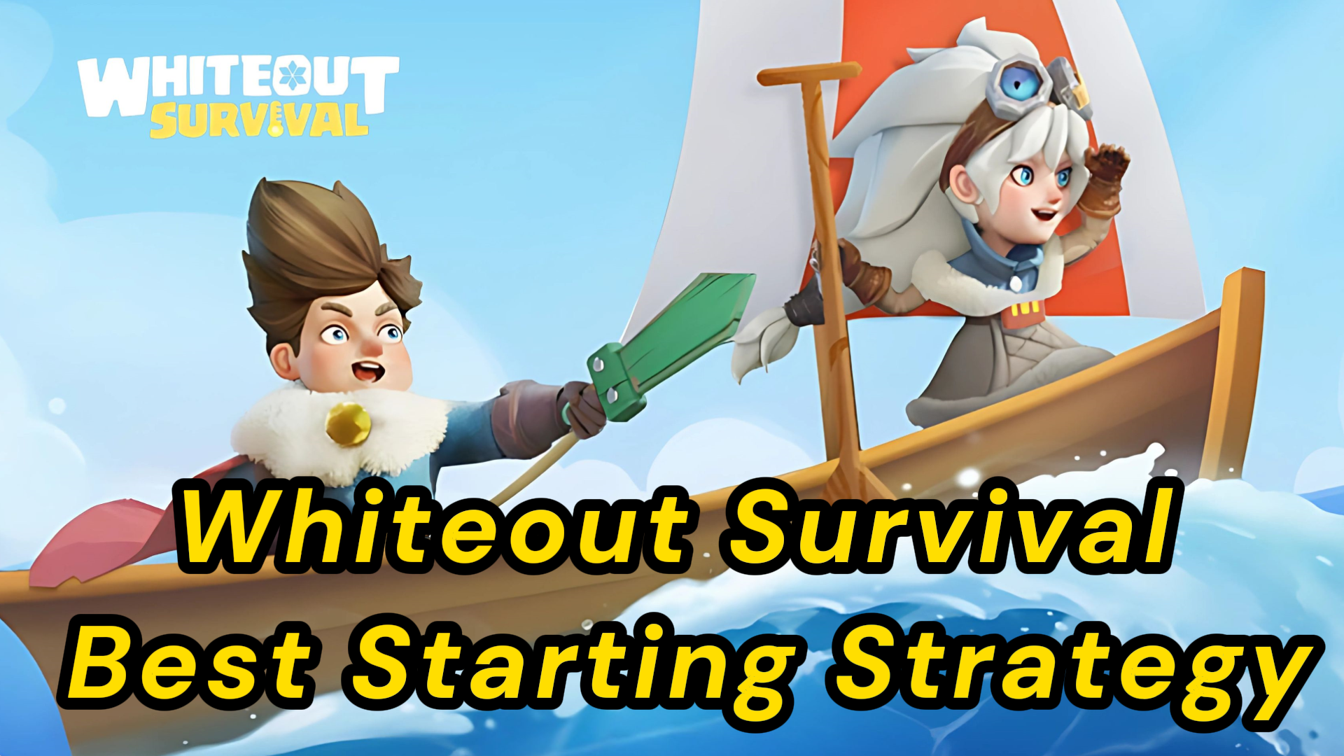 Whiteout Survival Best Starting Strategy