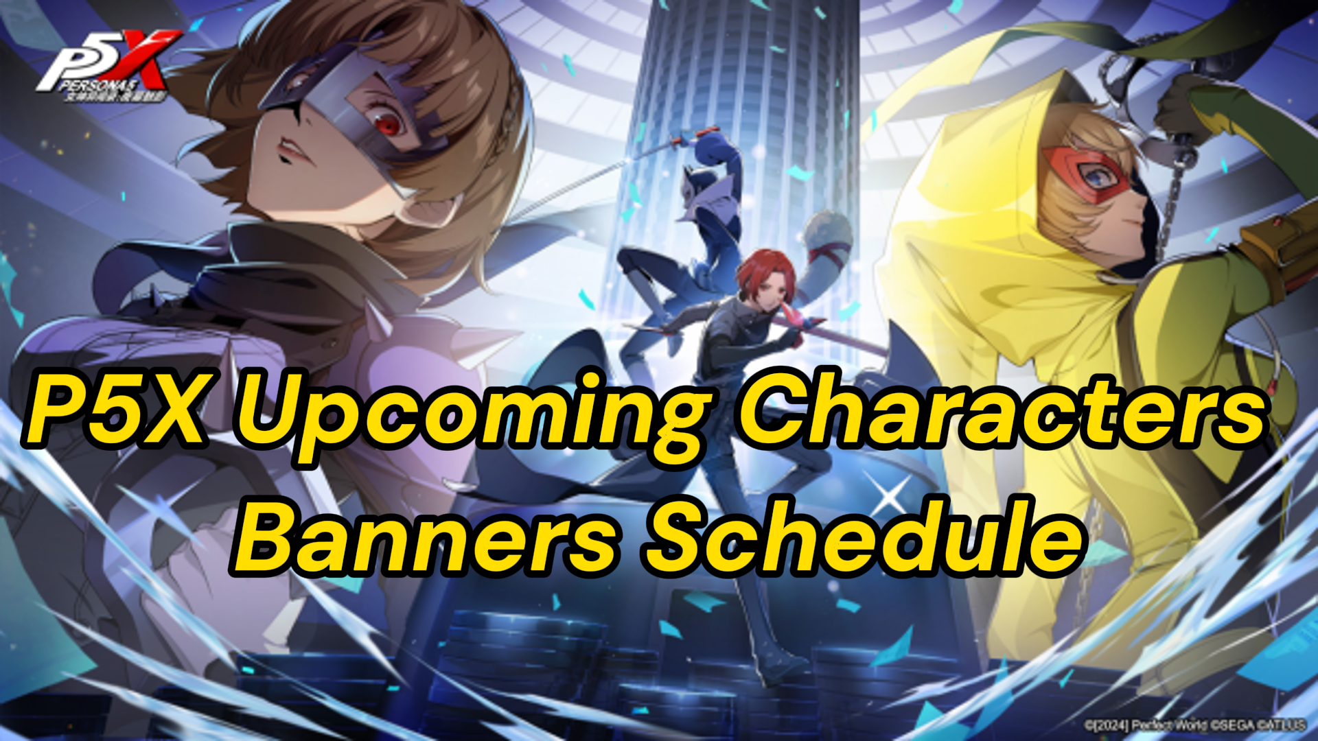P5X Upcoming Characters Banners Schedule