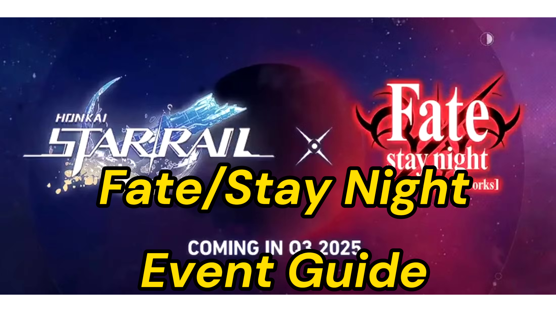 Honkai Star Rail × Fate/Stay Night Event Guide