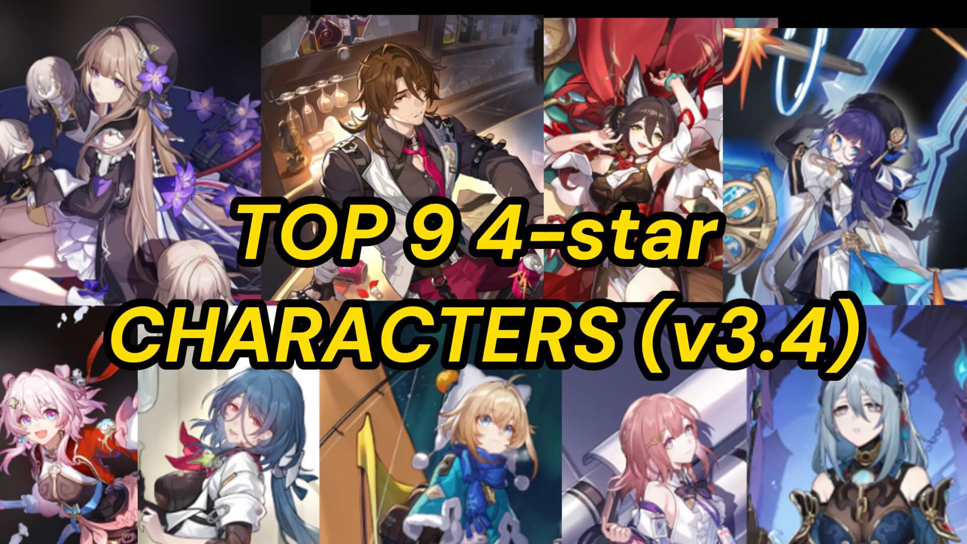 TOP 9 NEWBIE-FRIENDLY 4-star CHARACTERS (v3.4)