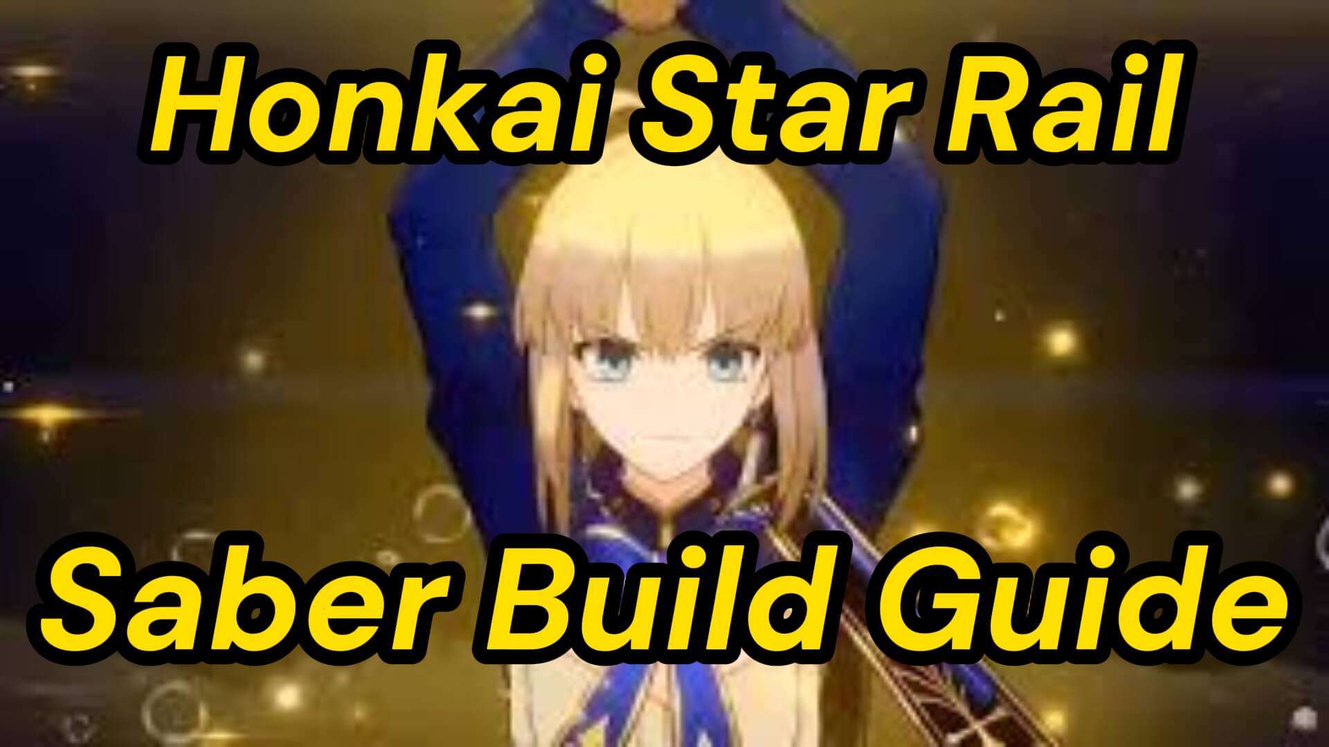 Saber Build Guide: Light Cone, Relics, Stats and Teams|HSR