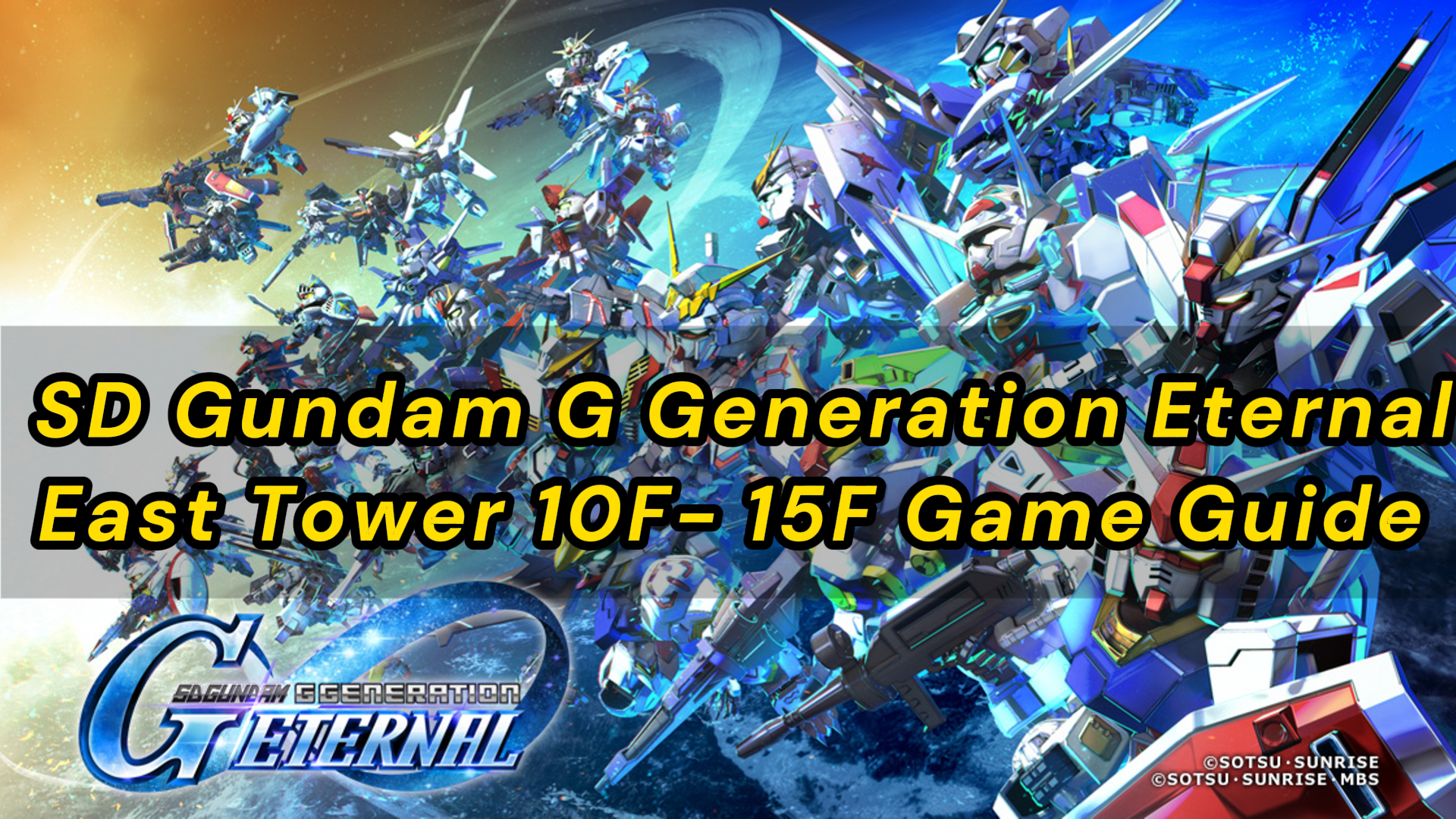 SD Gundam G Generation Eternal East Tower 10F- 15F Game Guide