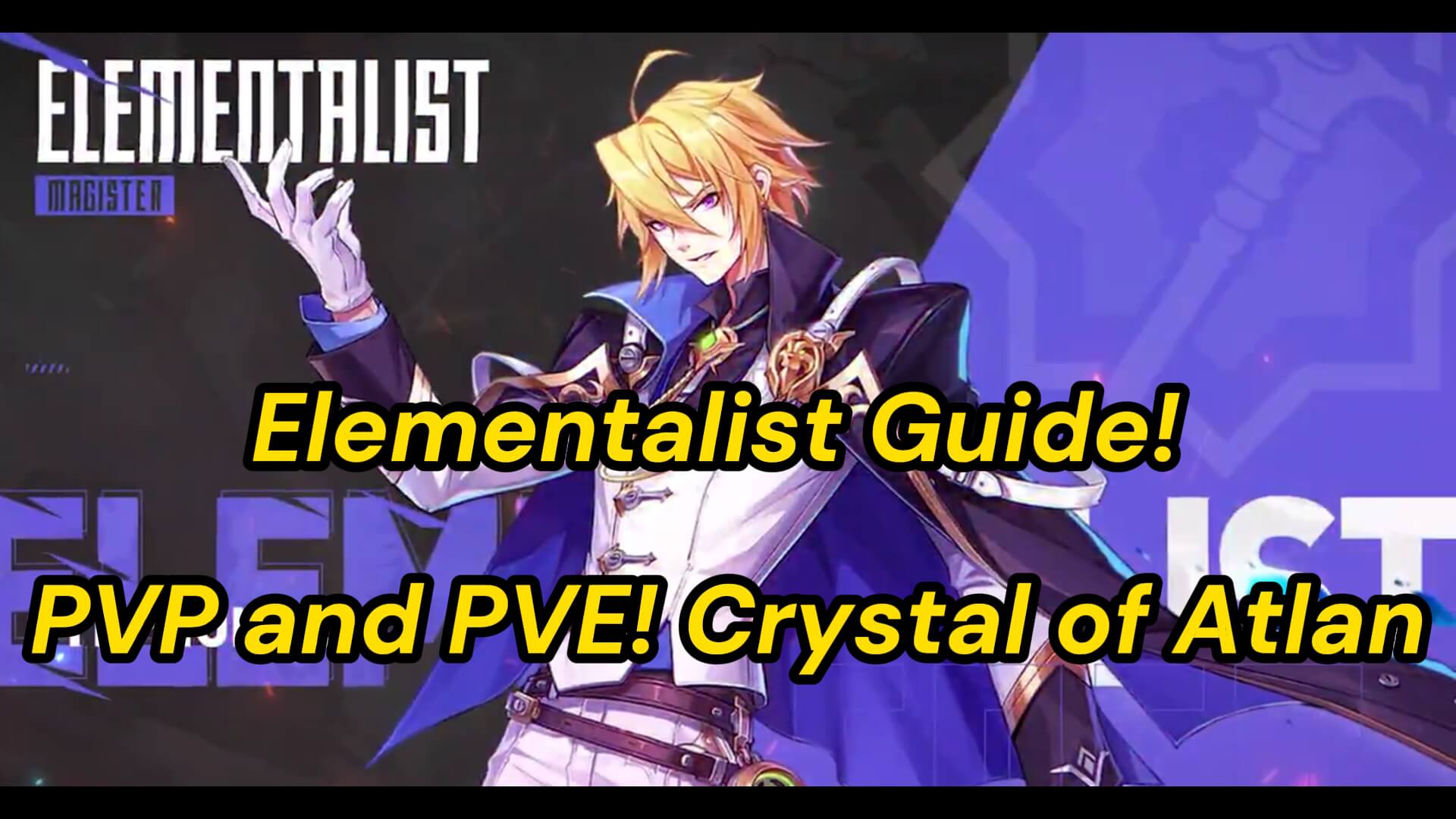 Elementalist Guide! PVP and PVE! Crystal of Atlan