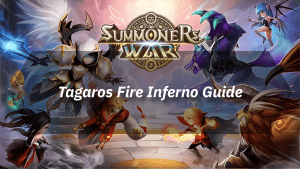 Summoners War Tagaros Fire Inferno Guide