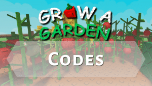 Grow a Garden Codes