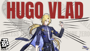 Zenless Zone Zero Hugo Vlad Guide