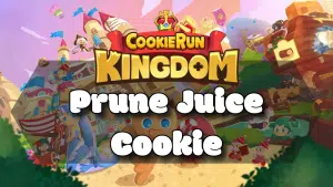 Cookie Run Kingdom Prune Juice Cookie Guide