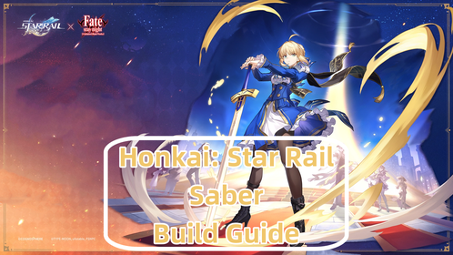 Honkai: Star Rail Saber Build Guide: Light Cones, Relics, Best Teams and More