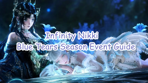 Infinity Nikki Blue Tears Season Event Guide
