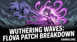 Wuthering Waves Patch: Story Quest, Flova, and Echo Changes