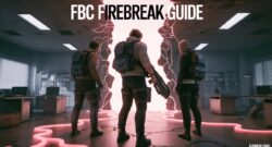 FBC Firebreak Guide: Missions, Currencies, and Corruption Tiers Explained