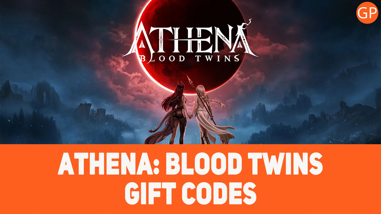 ATHENA: Blood Twins Codes for August 2025