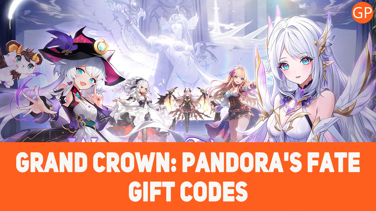 Grand Crown: Pandora’s Fate Codes for July 2025