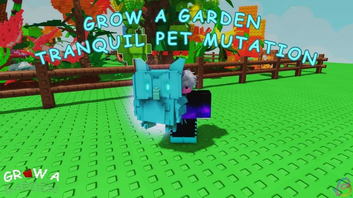 Guide to Obtaining the Tranquil Pet Mutation in Grow a Garden